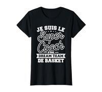 Je suis Le Super Coach d'une Dream Team De Basket T-Shirt, Femme, Noir, L