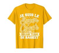 Je suis Le Super Coach d'une Dream Team De Basket T-Shirt, Homme, Doré Vif, L