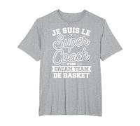 Je suis Le Super Coach d'une Dream Team De Basket T-Shirt, Homme Grandes Tailles, Gris Chiné, 3X Tall