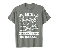 Je suis Le Super Coach d'une Dream Team De Basket T-Shirt, Homme, Vert Kaki chiné, S