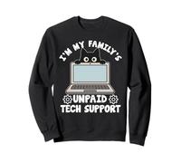Je suis Le Support Technique Non rémunéré de ma Famille IT Computer Cat Sweatshirt