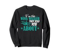 Je suis Le Wing Walker Dont Ils Vous Ont parlé de Hobby Sweatshirt