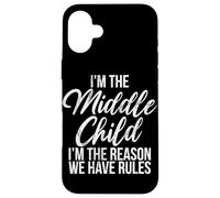 Je suis l'enfant du Milieu, Je suis la Raison pour laquelle Nous Avons des règles, sœur Coque pour iPhone 16 Plus