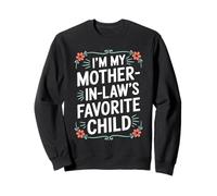 Je suis l'enfant préféré de ma Belle-mère, la Famille des Hommes et des Femmes Amusants Sweatshirt