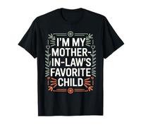 Je suis l'enfant préféré de ma Belle-mère, la Famille des Hommes et des Femmes Amusants T-Shirt