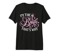 Je suis l'Épouse, C'est Pourquoi Je suis l'Épouse. T-Shirt Haut de Gamme