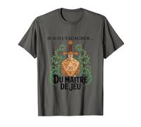 Je suis L'EXCALIBUR du MAÎTRE du Jeu Fan JDR D20 Epee T-Shirt