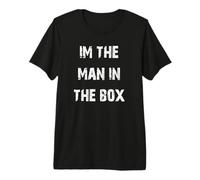 Je suis l'homme dans la boîte T-Shirt Haut de Gamme