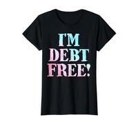 Je suis Libre de dettes T-Shirt Graphique avec Valeur, Femme, Noir, XS