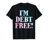 Je suis Libre de dettes T-Shirt Graphique avec Valeur, Homme, Noir, S