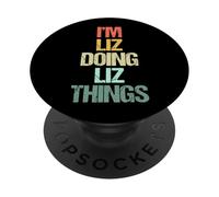 Je suis Liz Doing Liz Things - Un nom amusant qui dit un nom mignon Liz PopSockets PopGrip Adhésif