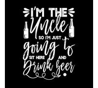 je suis l'oncle alors je vais juste m'asseoir ici et boire de la bière Stickers muraux en vinyle 50.4x71cm Peinture murale artistique Blanc