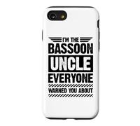 Je suis l'oncle basson Dont Tout Le Monde Vous Avait prévenu Coque pour iPhone SE (2020) / 7/8