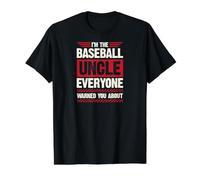 Je suis l'oncle du Baseball Dont Tout Le Monde Vous Avait prévenu T-Shirt Graphique avec Valeur
