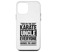Je suis l'oncle du karaté Dont Tout Le Monde t'a prévenu Coque pour iPhone 12 Mini