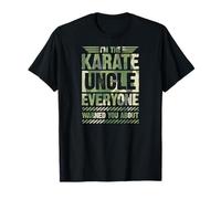 Je suis l'oncle du karaté Dont Tout Le Monde t'a prévenu T-Shirt