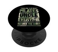 Je suis l'oncle du Pilates Dont Tout Le Monde Vous Avait prévenu PopSockets PopGrip Adhésif