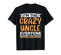 Je suis l'oncle Fou Dont Tout Le Monde t'a prévenu T-Shirt Graphique avec Valeur