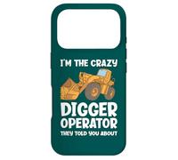 Je suis l'opérateur de Crazy Digger Dont Ils Vous Ont parlé Coque pour iPhone 17 Pro