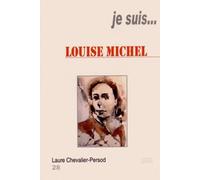 Je suis... Louise Michel