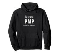 Je suis Maintenant Un PMP ! Respectez Les processus Cadeau de Chef de Projet Sweat à Capuche