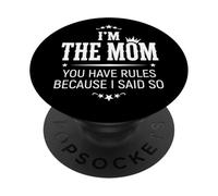 Je suis Maman, tu as des règles Parce Que Je l'ai Dit Rôle Familial PopSockets PopGrip Adhésif