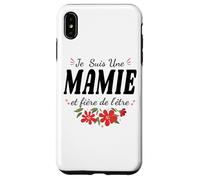 Je suis Mamie Et Fière De L'être Fête des Grand Mères Fleurs Coque pour iPhone XS Max