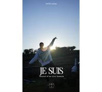 JE SUIS: Manuel d'un être humain