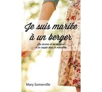 Je suis mariée à un berger (One with a Shepherd: The Tears and Triumphs of a Ministry Marriage): Les larmes et les victoires d'un couple dans le ministère
