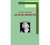 Je suis Marilyn - Corinne Lellouche - Rue De L'ouest - relié - Essai