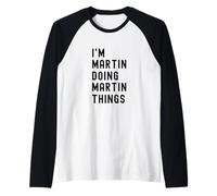 Je suis Martin Qui Fait des Choses à Martin Manche Raglan