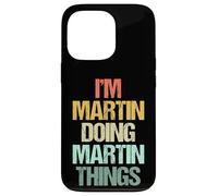 Je suis Martin qui fait des choses avec Martin - Un dicton drôle de nom Martin Coque pour iPhone 13 Pro