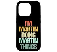 Je suis Martin qui fait des choses avec Martin - Un dicton drôle de nom Martin Coque pour iPhone 15 Pro