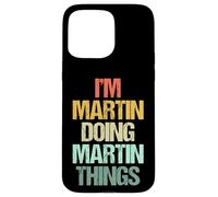 Je suis Martin qui fait des choses avec Martin - Un dicton drôle de nom Martin Coque pour iPhone 15 Pro Max