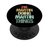 Je suis Martin qui fait des choses avec Martin - Un dicton drôle de nom Martin PopSockets PopGrip Adhésif