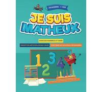 JE SUIS MATHEUX: Les nombres de 0 à 1000,Cahier d’activités en mathématiques pour les enfants 5-7ans,Tracer les Chiffres,écrire en chiffres et en ... face à des situations problème compliquées