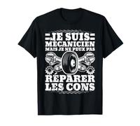 Je Suis Mécanicien Mais Mécano Garage Homme Femme Cadeau T-Shirt