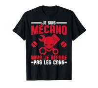 Je Suis Mécano Humour Mécanicien Voiture Moto Homme Cadeau T-Shirt