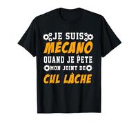 Je Suis Mécano Quand Humour Mécanicien Voiture Homme Cadeau T-Shirt