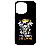 Je Suis Mécano Quand Je Pète Mon Joint De Cul Lâche Humour Coque pour iPhone 15 Pro Max