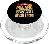 Je suis Mécano Quand Je Pète Mon Joint De Cul Lâche Humour PopSockets PopGrip pour MagSafe