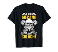 Je suis Mécano Quand Je Pète Mon Joint De Cul Lâche Humour T-Shirt
