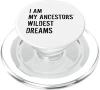 Je Suis Mes Ancêtres Rêves Les Plus Sauvages Amusant PopSockets PopGrip pour MagSafe