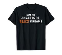 Je suis mes ancêtres Wildest Dreams Black History Afro Girl T-Shirt