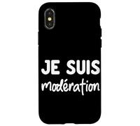 Je suis Modération - Design Humour Duo apéro - Drole Coque pour iPhone X/XS