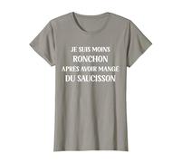 Je suis Moins ronchon après Avoir Manger du Saucisson T-Shirt, Femme, Ardoise, XL