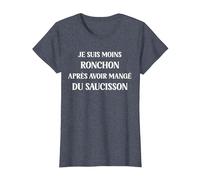 Je suis Moins ronchon après Avoir Manger du Saucisson T-Shirt, Femme, Bleu Chiné, XL