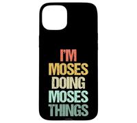 Je suis Moïse Qui Fait Les Choses de Moïse - Funny Saying Cool Name Moses Coque pour iPhone 15 Plus