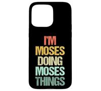 Je suis Moïse Qui Fait Les Choses de Moïse - Funny Saying Cool Name Moses Coque pour iPhone 15 Pro Max
