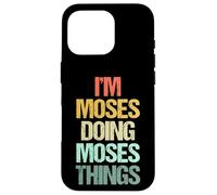 Je suis Moïse Qui Fait Les Choses de Moïse - Funny Saying Cool Name Moses Coque pour iPhone 16 Pro